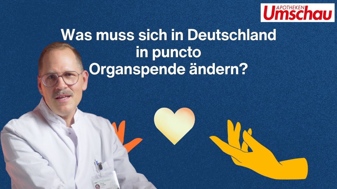 Was muss sich in Deutschland in puncto Organspende ändern?