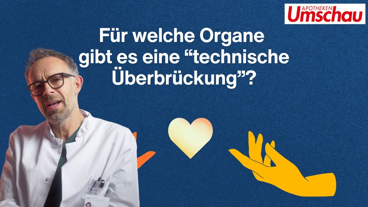 Für welche Organe gibt es "technische Überbrückungen"?