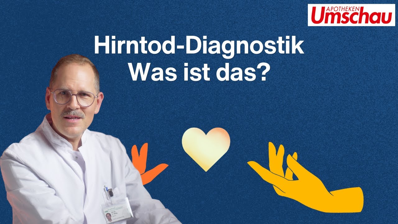 Was versteht man unter Hirntod-Diagnostik?